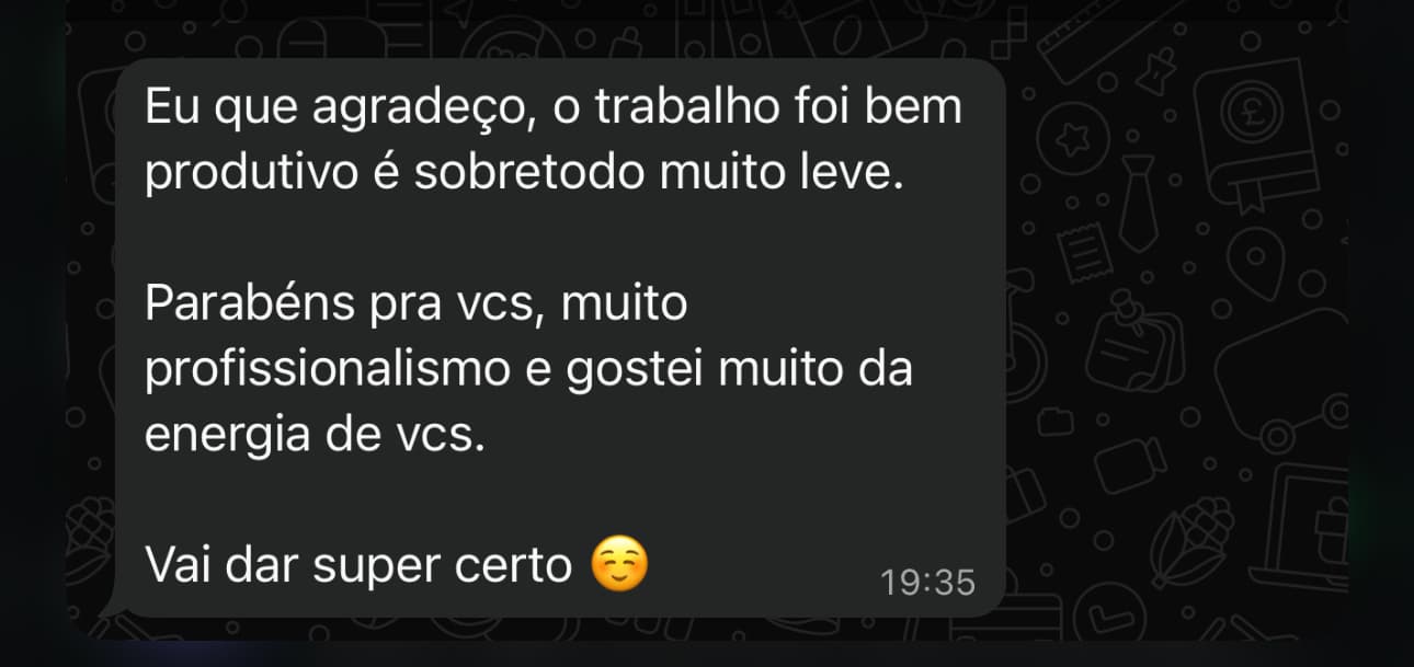 Print de mensagem no WhatsApp elogiando o profissionalismo e a energia do trabalho de produção de conteúdo.