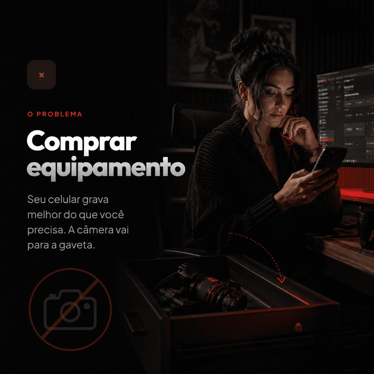 Comprar equipamento: Seu celular grava melhor do que você precisa. A câmera vai para a gaveta.